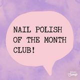 Nail Polish of the Month Club - Fanchromatic Nails