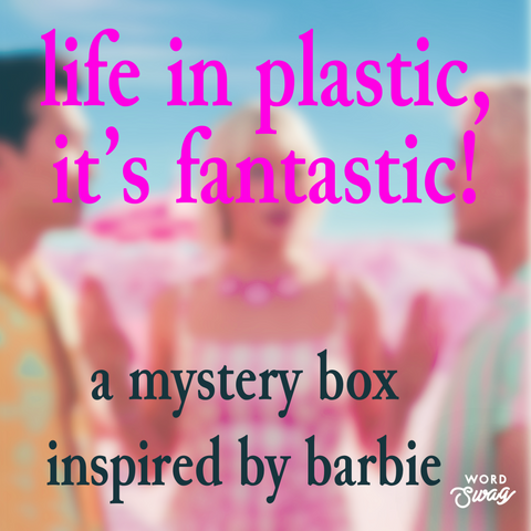 Life In Plastic, It's Fantastic! - Barbie Inspired Summer Mystery Box - surprise themed nail polish, bath & body - Fanchromatic Nails