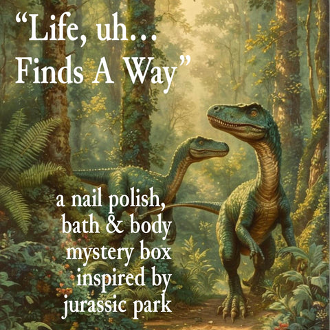 Life, uh... Finds A Way: A Jurassic Park Inspired Summer Mystery Box! - surprise themed nail polish, bath & body