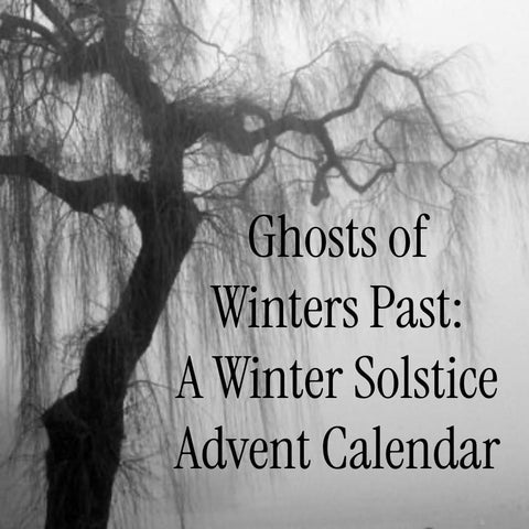 2025 Spooky Advent Calendar: Ghosts of Winters Past