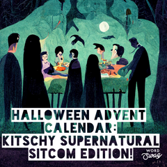 Halloween Advent Calendar - Kitschy Horror Sitcoms!