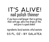 IT'S ALIVE! Nail Polish Thinner - Fanchromatic Nails